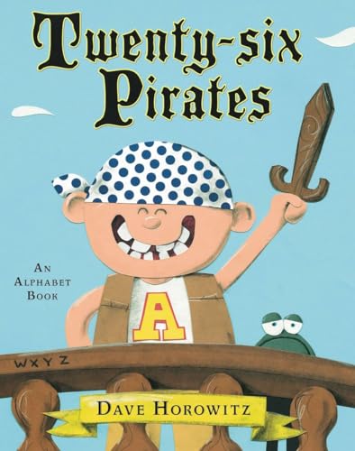 Stock image for Twenty-six Pirates: An Alphabet Book for sale by SecondSale