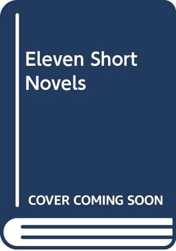 Beispielbild fr Eleven Short Novels zum Verkauf von Wonder Book