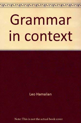 9780399300271: Grammar in context [Hardcover] by Leo Hamalian