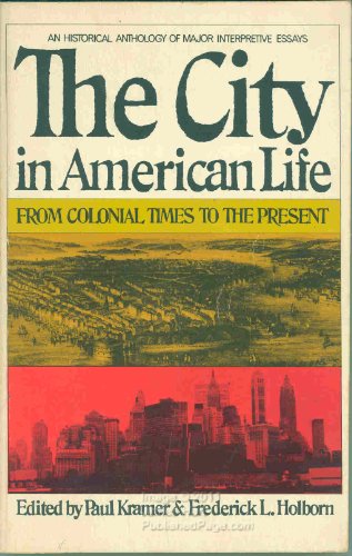 Stock image for The City in American Life: a historical anthology for sale by Gil's Book Loft