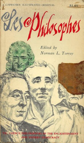 Stock image for Les Philosophes: The Philosophers of the Enlightenment and Modern Democracy for sale by Muse Book Shop