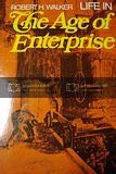 Imagen de archivo de Life in the age of enterprise,: 1865 - 1900 (Life in America) a la venta por Wonder Book