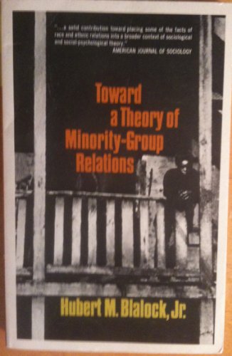 Beispielbild fr Toward a Theory of Minority Group Relations zum Verkauf von Kona Bay Books
