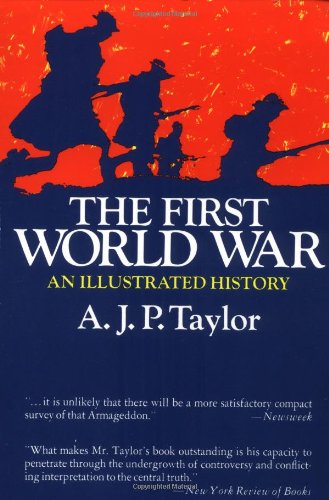 Imagen de archivo de The First World War A.J.P. Taylor a la venta por ThriftBooks-Dallas