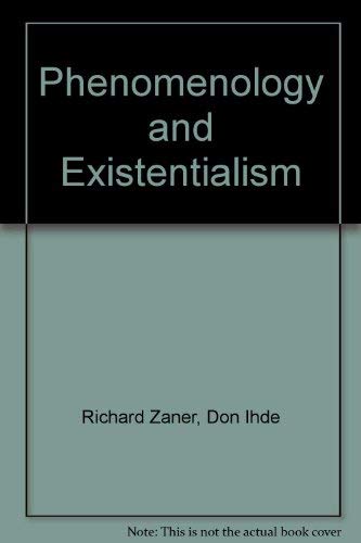 Phenomenology and Existentialism (9780399502866) by Richard Zaner; Don Ihde