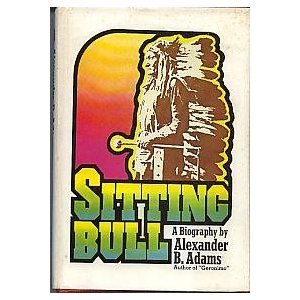 Sitting Bull: An Epic of the Plains,