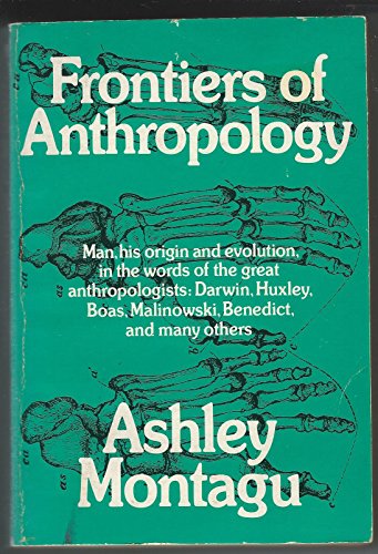 Frontiers of Anthropology (9780399503481) by Montagu, Ashley