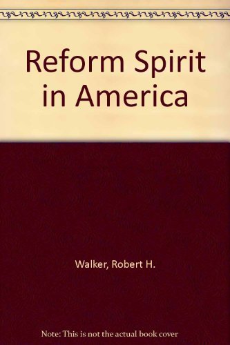 Stock image for Reform Spirit in America for sale by Booketeria Inc.