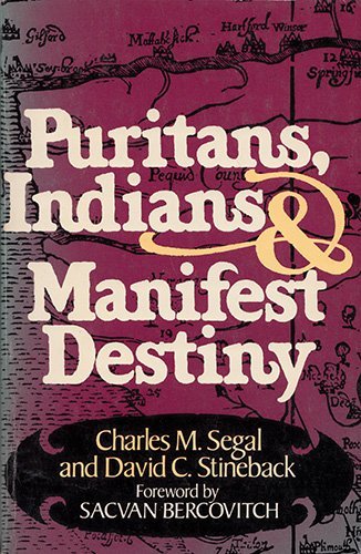 Stock image for Puritans, Indians, and Manifest Destiny for sale by St Vincent de Paul of Lane County
