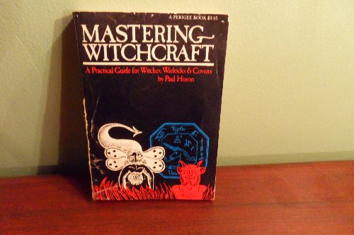 Beispielbild fr Mastering Witchcraft: A Practical Guide for Witches, Warlocks Covens zum Verkauf von GoldenDragon