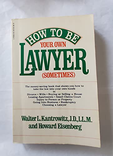 Stock image for How to Be Your Own Lawyer (Sometimes) for sale by Better World Books Ltd