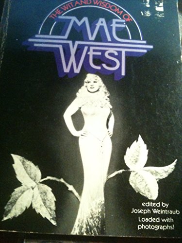 Stock image for The Wit and Wisdom of the Mae West for sale by Fergies Books