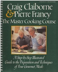 Beispielbild fr The Master Cooking Course: A Step-By-Step Illustrated Guide to the Preparation and Techniques of Four Gourmet Meals zum Verkauf von Once Upon A Time Books