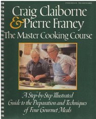 Stock image for The Master Cooking Course: A Step-By-Step Illustrated Guide to the Preparation and Techniques of Four Gourmet Meals for sale by Once Upon A Time Books