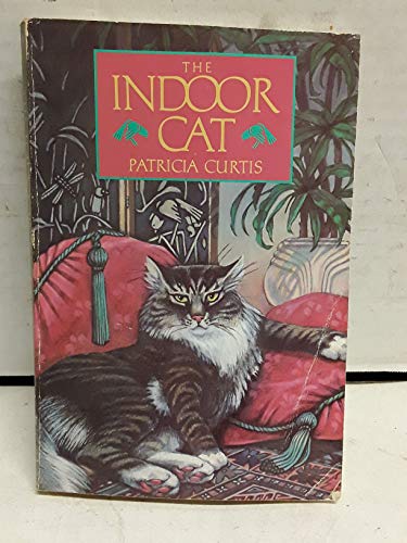 Stock image for The Indoor Cat : How to Understand, Enjoy, & Care for House Cats for sale by Books Do Furnish A Room