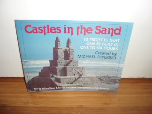 Castles In the Sand: 10 Projects That Can Be Built In One to Six Hours
