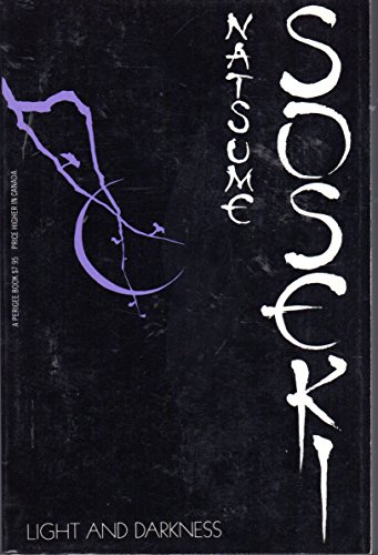 Light and Darkness. An Unfinished Novel by Natsume Soseki.