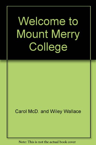 Stock image for Welcome to Mount Merry College for sale by Montclair Book Center