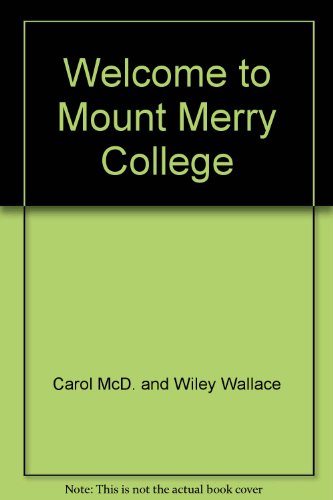 Welcome to Mount Merry College (9780399506154) by Carol McD. Wallace; Mason Wiley