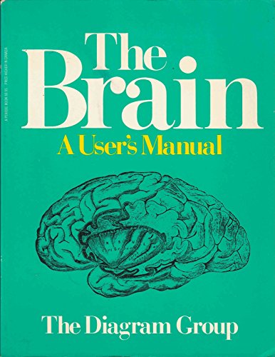 Beispielbild fr The Brain : A User's Manual zum Verkauf von Better World Books