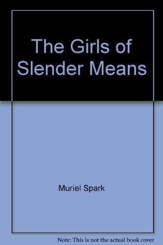 Imagen de archivo de Girls of Slender Means a la venta por ThriftBooks-Dallas
