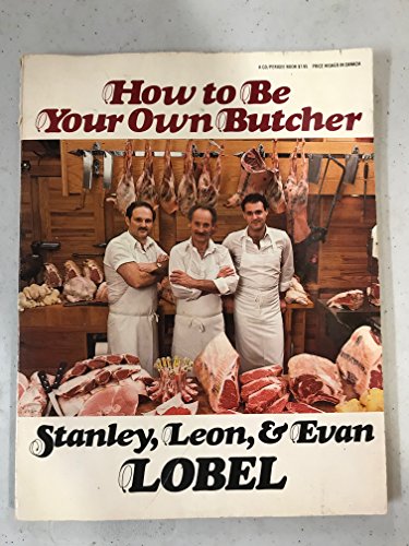 Imagen de archivo de How to Be Your Own Butcher a la venta por Better World Books