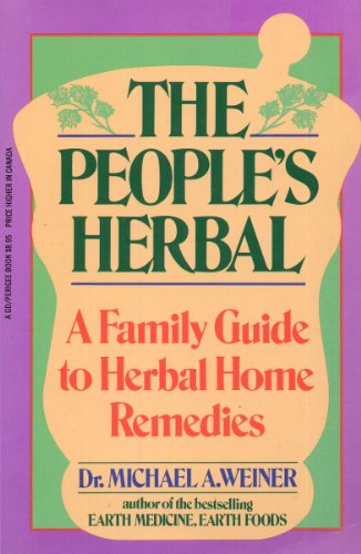 Stock image for The people's herbal: A family guide to herbal home remedies for sale by Orion Tech