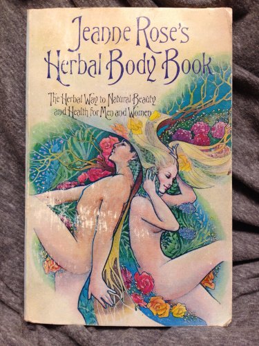 Stock image for Jeanne Rose's Herbal Body Book for sale by ThriftBooks-Dallas