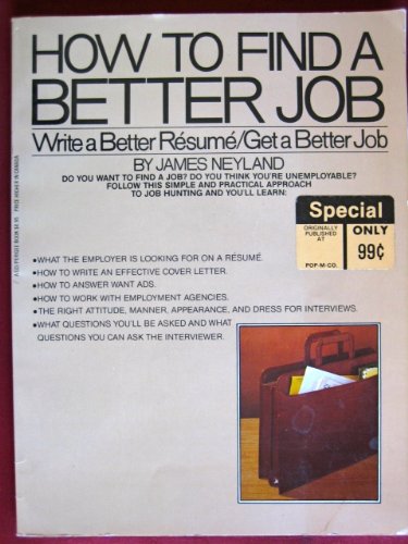 Stock image for How to Find a Better Job: Write a Better Resume/ Gat a Better Job for sale by Wonder Book