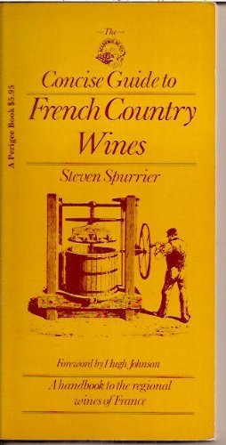 Imagen de archivo de The Acade?mie du vin concise guide to French country wines a la venta por Wonder Book
