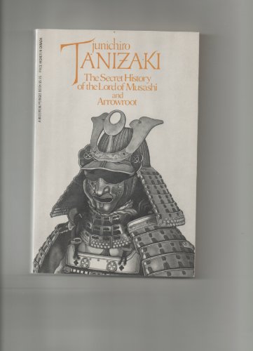 Imagen de archivo de The Secret History of the Lord of Musashi and Arrowroot : Two Novels a la venta por Better World Books: West