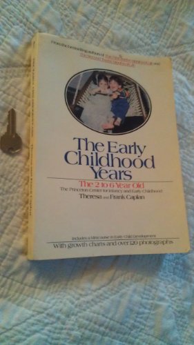 Stock image for The Early Childhood Years : The Two to Six Year Old for sale by Better World Books