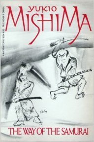 The Way of the Samurai: Yukio Mishima on 'Hagakure' in Modern Life