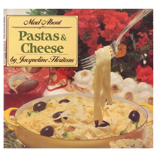 9780399509926: Mad about pastas & cheese