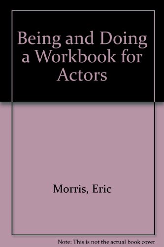 9780399510656: Being and Doing a Workbook for Actors