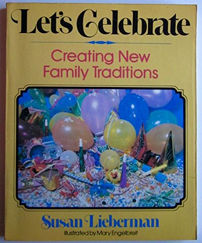 Let's celebrate: Creating New Family Traditions