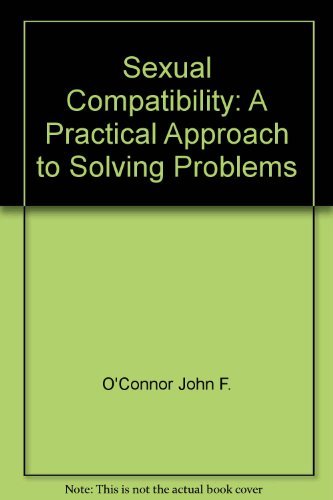 Stock image for Sexual Compatibility: A Practical Approach to Solving Problems for sale by Bayside Books