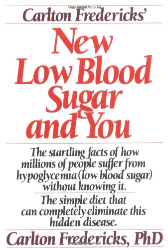 9780399510878: New Low Blood Sugar and You: The Startling Facts of How Millions of People Suffer from Hypoglycemia (Low Blood Sugar) without Knowing it - The Simple Diet That Can Completely Eliminate This Disease