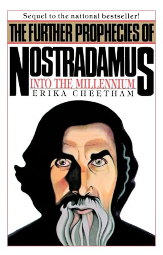 Beispielbild fr The Further Prophecies of Nostradamus: Into the Millennium zum Verkauf von SecondSale