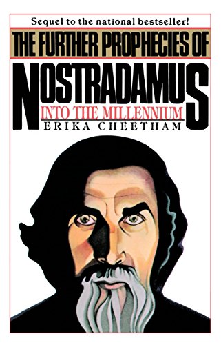 Stock image for The Further Prophecies of Nostradamus: Into the Millennium for sale by Nelsons Books