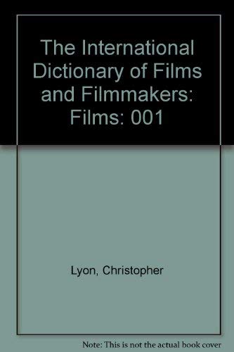 Stock image for The International Dictionary of Films and Filmmakers : Films for sale by Better World Books