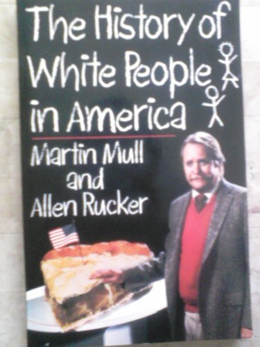 Beispielbild fr The History of White People in America zum Verkauf von Wonder Book