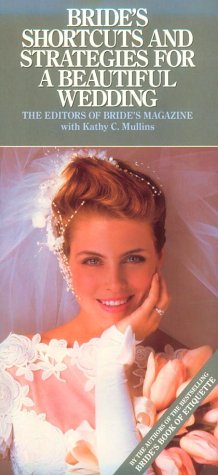 Beispielbild fr Bride's Shortcuts and Strategies for a Beautiful Wedding zum Verkauf von Better World Books