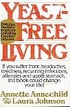 Stock image for YEAST-FREE LIVING for sale by Ed Buryn Books