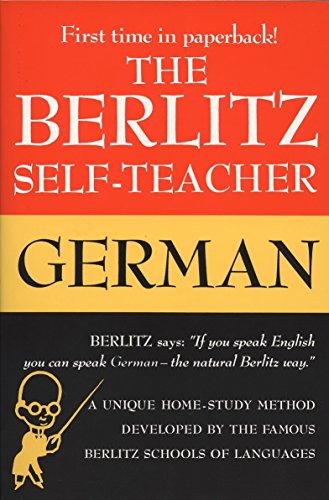 9780399513220: The Berlitz Self-Teacher: German: A Unique Home-Study Method Developed by the Famous Berlitz Schools of Language