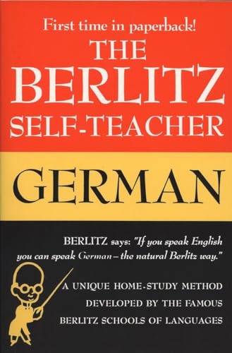 The Berlitz Self-Teacher -- German: A Unique Home-Study Method Developed by the Famous Berlitz Schools of Language (9780399513220) by Berlitz Editors, Berlitz Editors