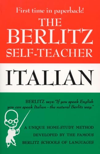 Imagen de archivo de The Berlitz Self-Teacher -- Italian: A Unique Home-Study Method Developed by the Famous Berlitz Schools of Language (Berlitz Self-Teachers) a la venta por ZBK Books