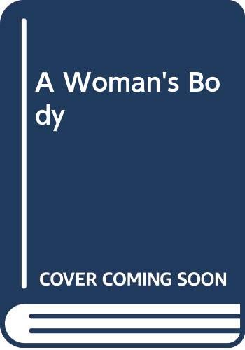Beispielbild fr A Woman's Body zum Verkauf von Robinson Street Books, IOBA