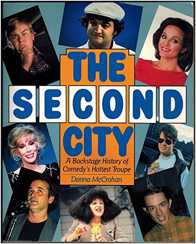 9780399513398: The Second City: A Backstage History of Comedy's Hottest Troupe