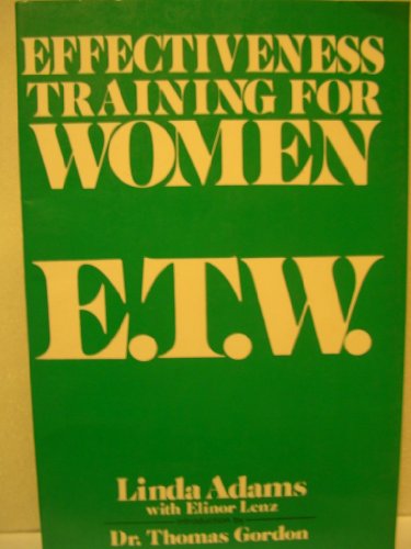 Stock image for Effectiveness Training For Women E.T.W. for sale by SecondSale